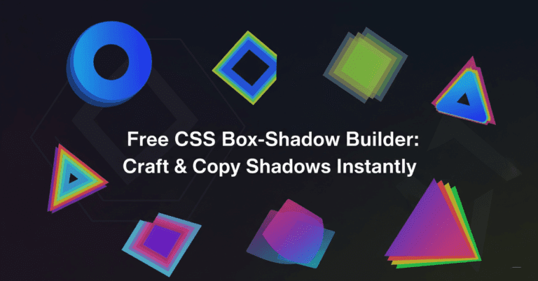 Free CSS Box-Shadow Builder: Craft & Copy Shadows Instantly